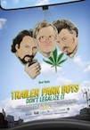 Trailer Park Boys 3: Don't Legalize It poster