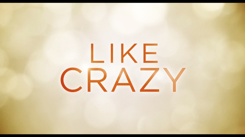 Like Crazy HD Trailer